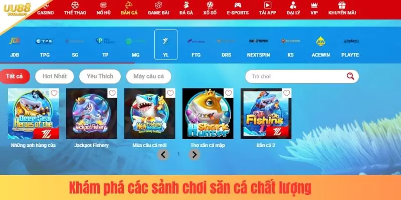 Khám phá các sảnh chơi săn cá chất lượng